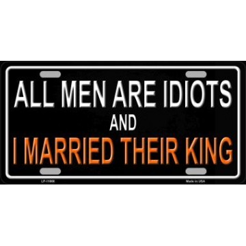 All Men Are Idiots … Metal License Plate